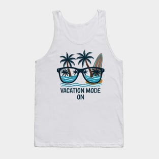 vacation mode on Tank Top